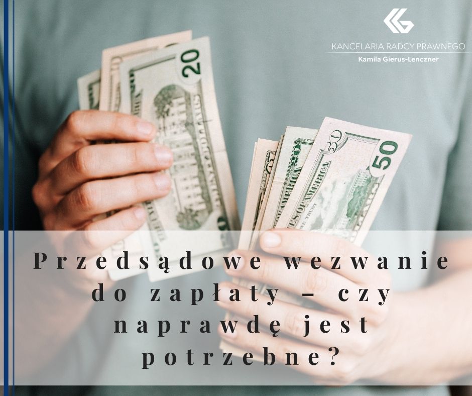Przedsądowe wezwanie do zapłaty – czy naprawdę jest potrzebne?
              