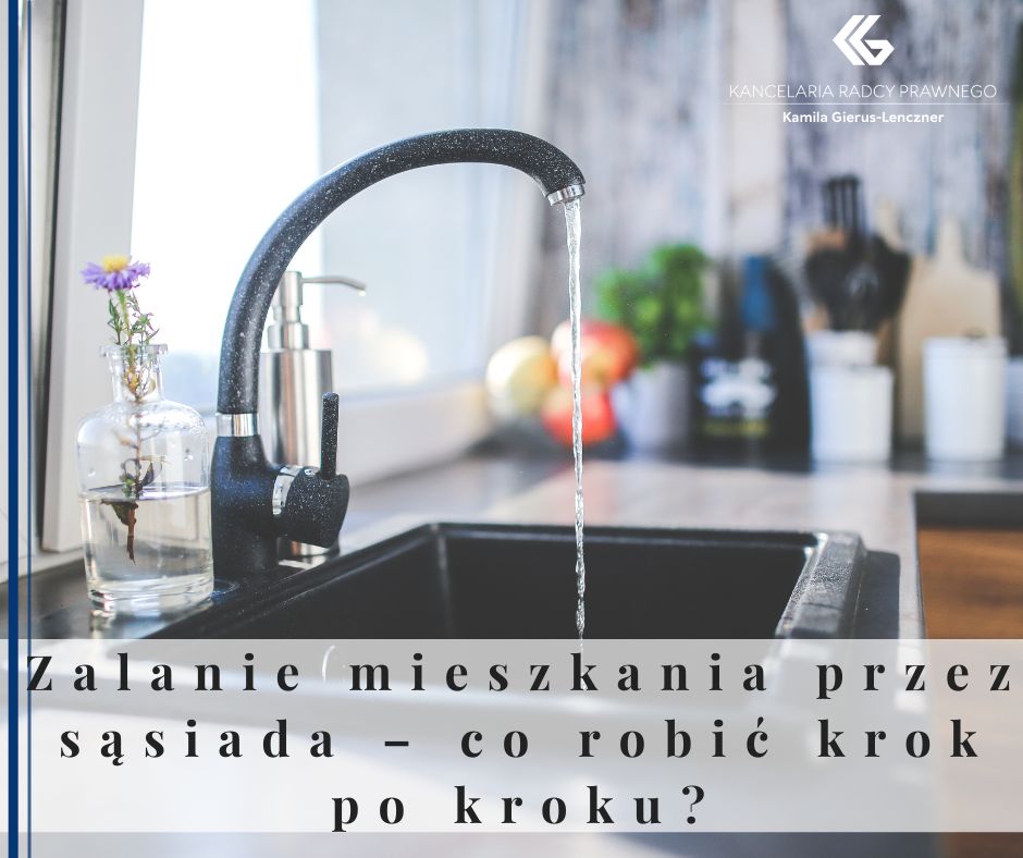Zalanie mieszkania przez sąsiada – co robić krok po kroku?
              