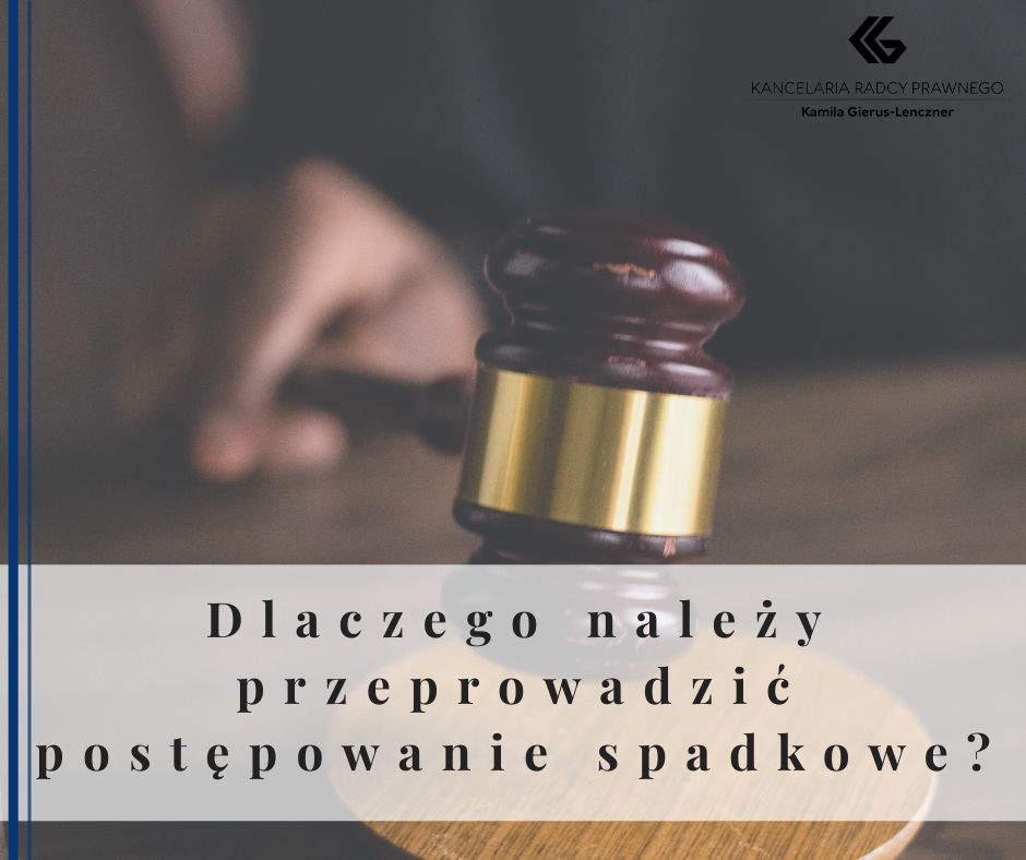 Dlaczego należy przeprowadzić postępowanie spadkowe?
              