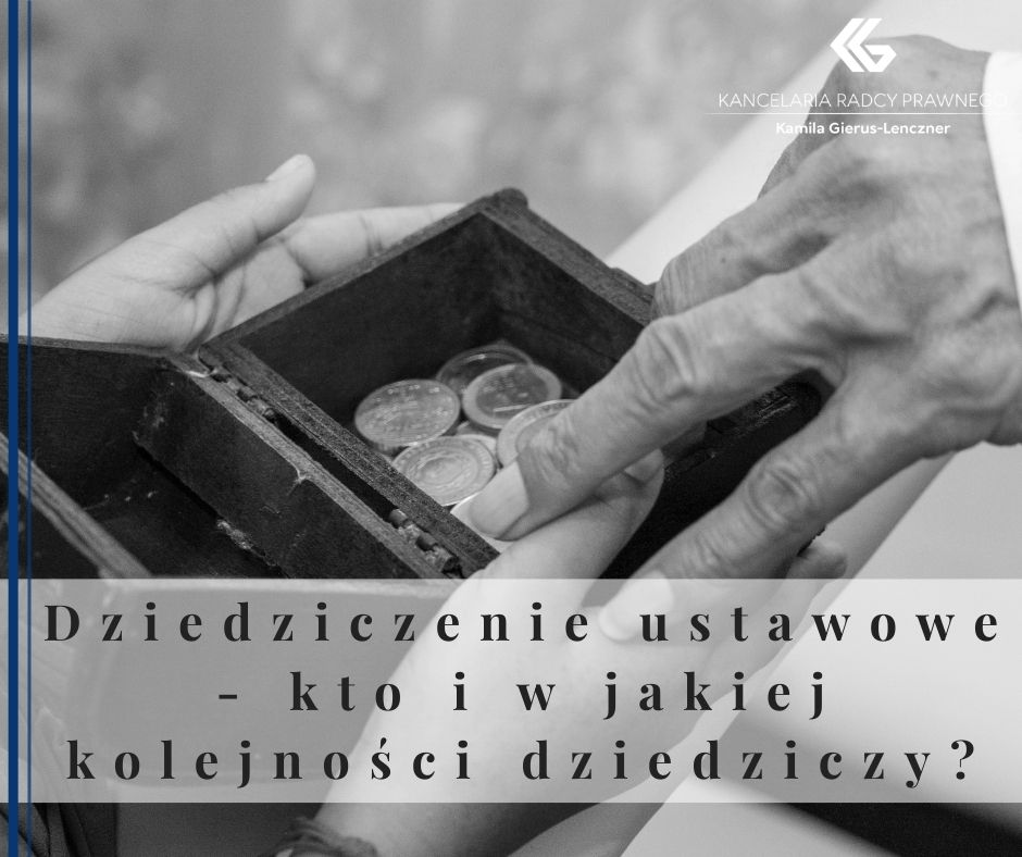 Dziedziczenie ustawowe - kto i w jakiej kolejności dziedziczy?
              