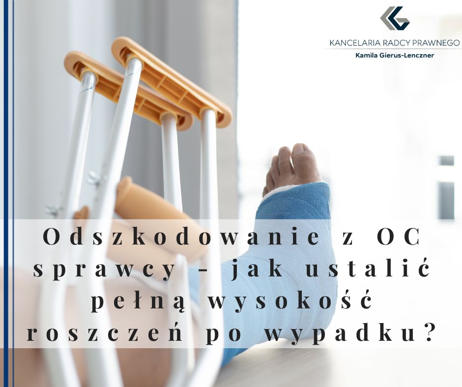 Odszkodowanie z OC sprawcy - jak ustalić pełną wysokość roszczeń po wypadku?
              