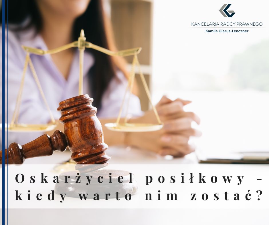 Oskarżyciel posiłkowy i kiedy warto nim zostać?
              