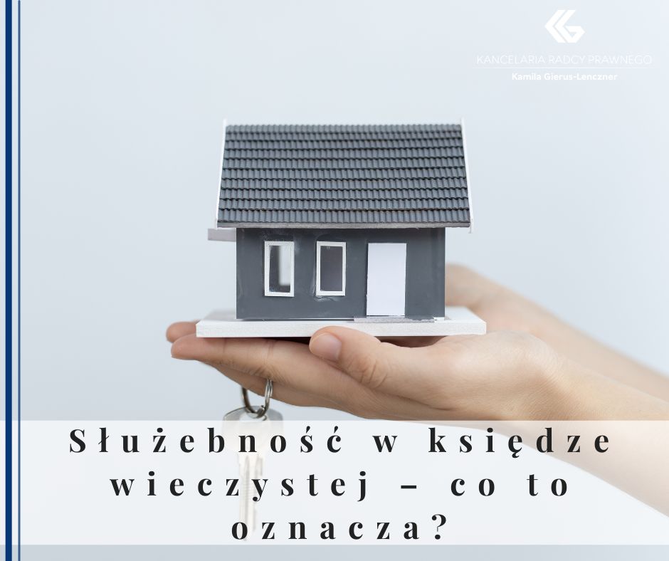 Służebność w księdze wieczystej – co to oznacza?
              