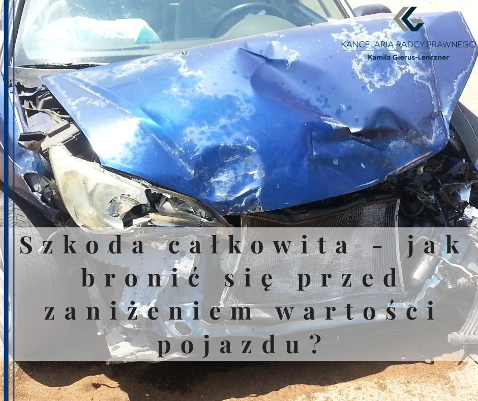 Szkoda całkowita - jak bronić się przed zaniżeniem wartości pojazdu?
              